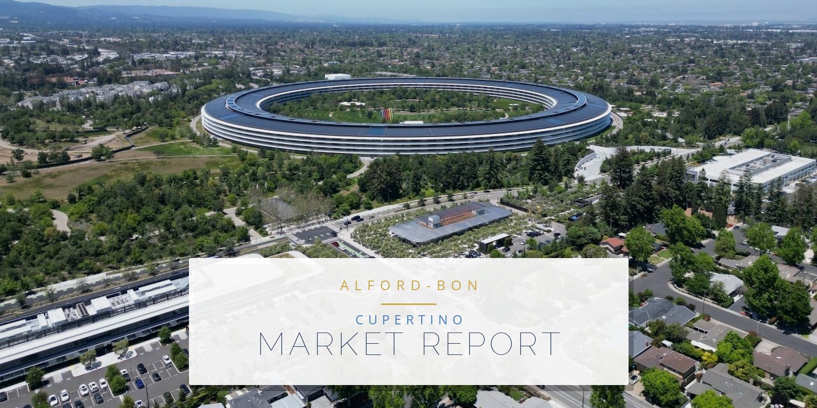 Alford-Bon Cupertino Market Report - Apple Park