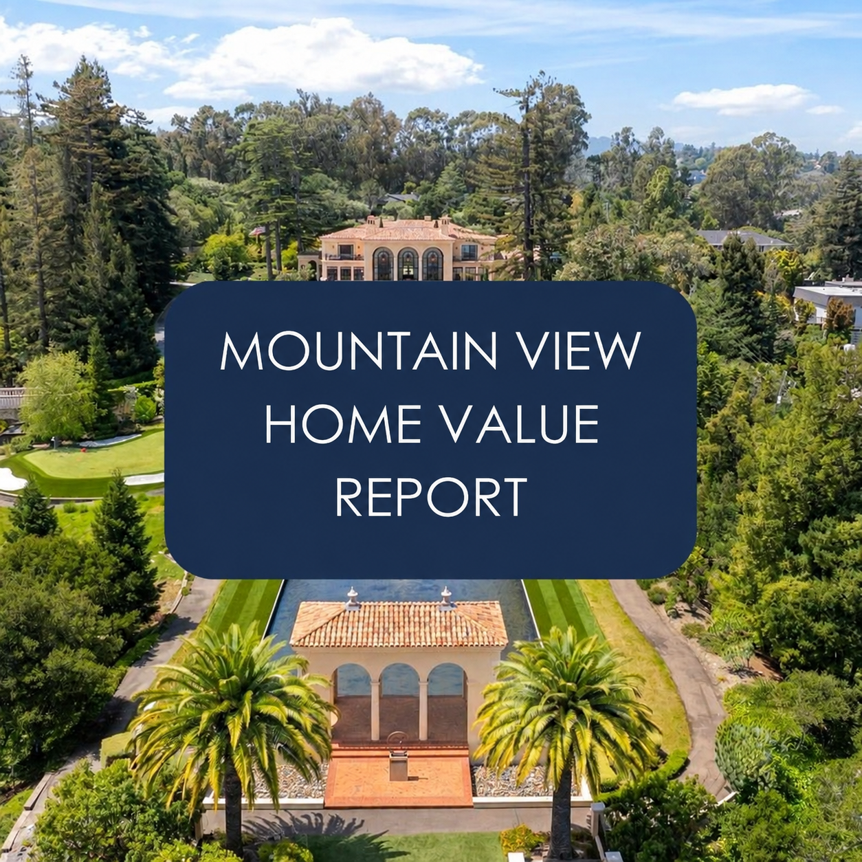 Mountain View Home Value Report