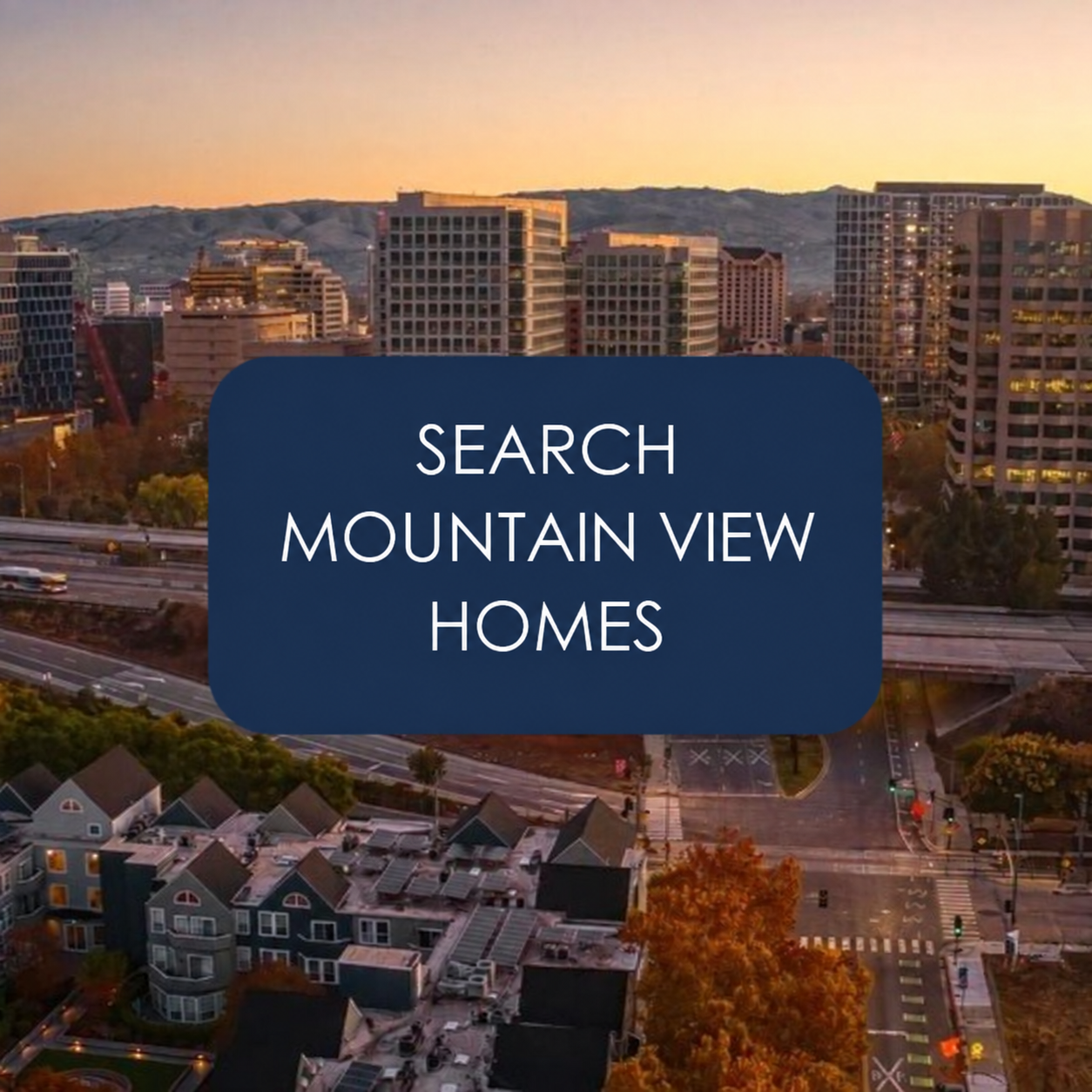 Search Mountain View Homes