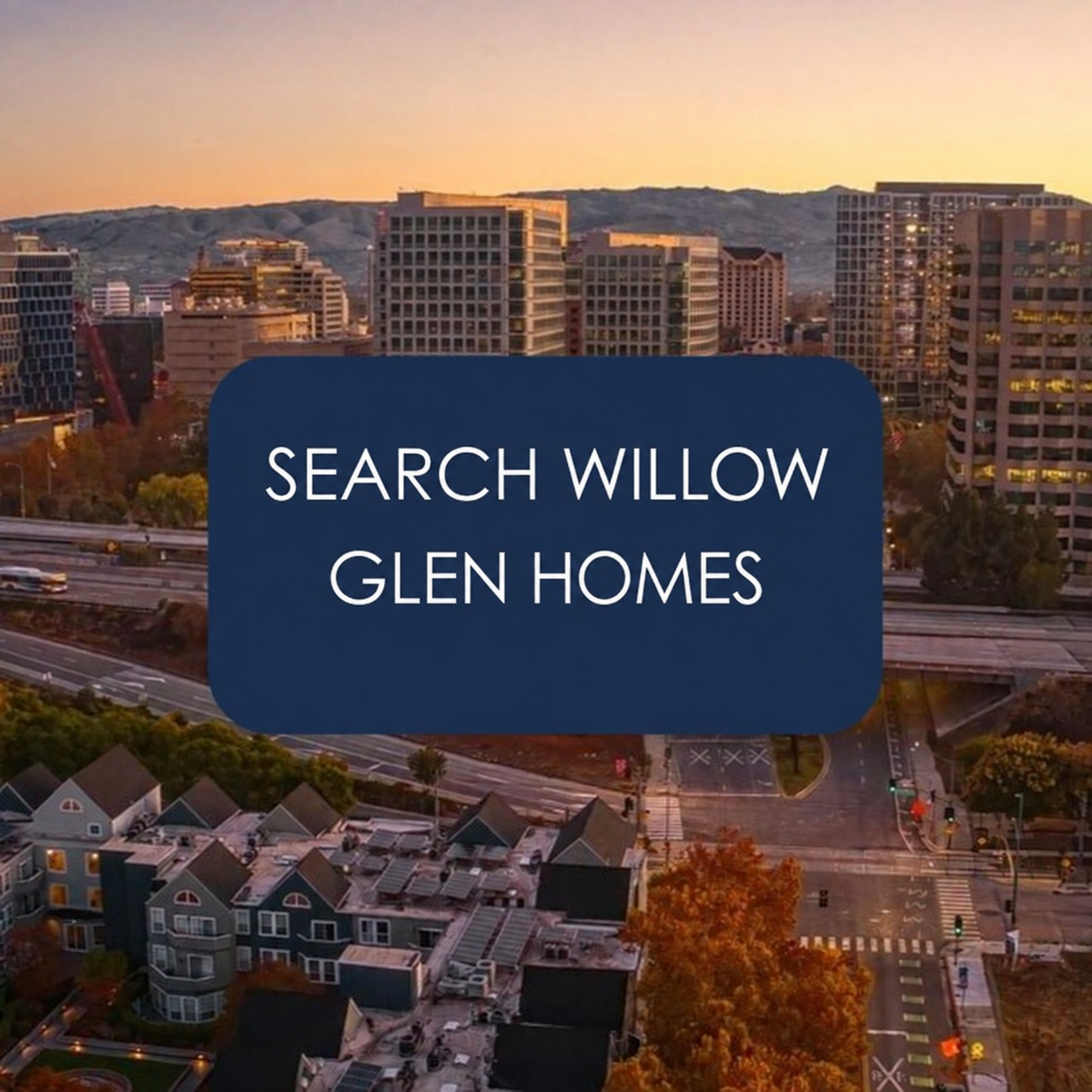 Search Willow Glen Homes